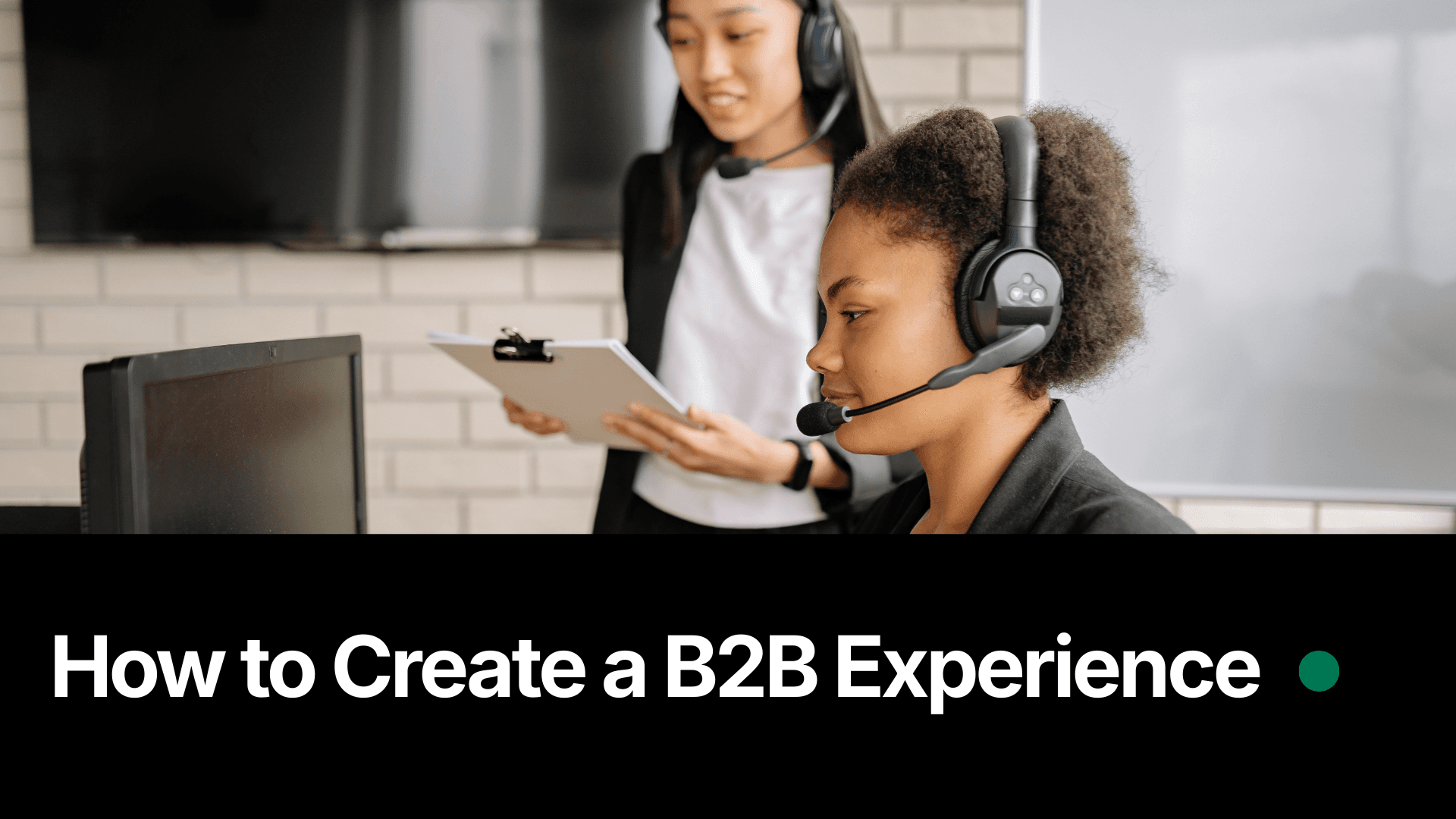 How to Create a B2B Experience