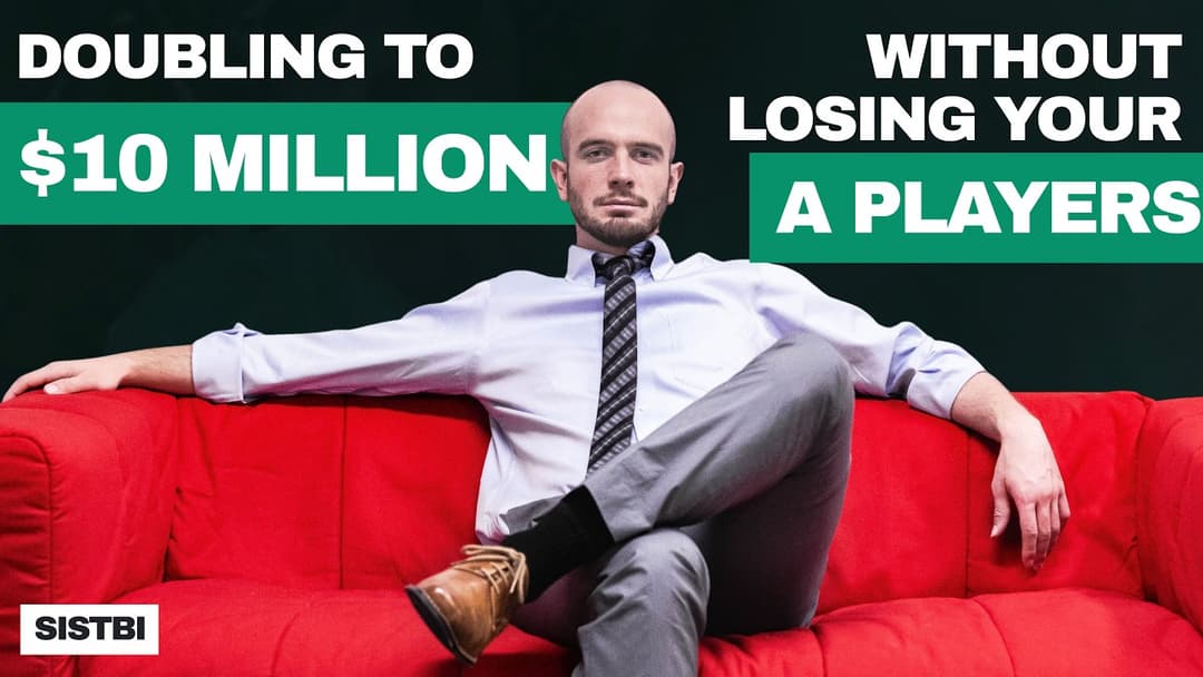 Doubling to $10M Without Losing Your A Players