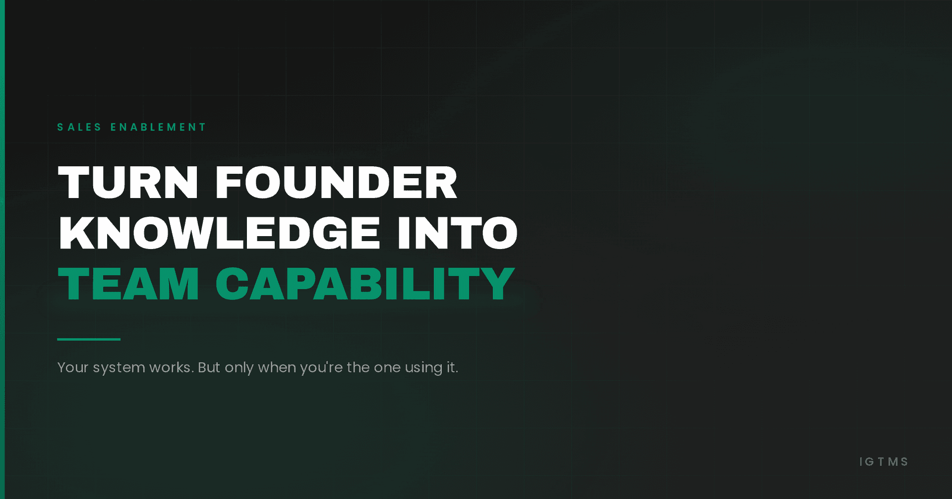 Turn Founder Knowledge Into Team Capability That Scales